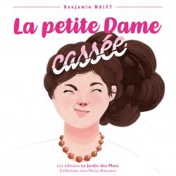 La petite Dame cassée