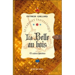 La Belle aux bois et autres...